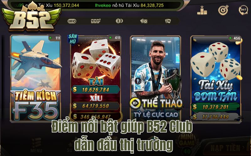 Điểm nổi bật giúp B52Club dẫn đầu thị trường