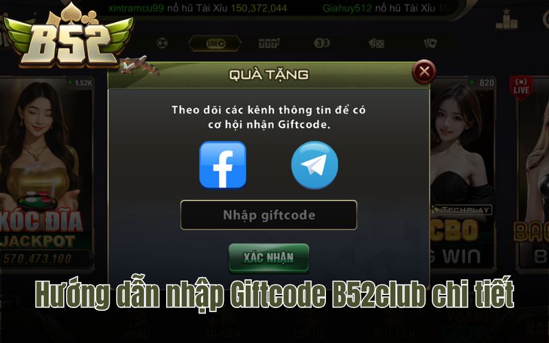 Hướng dẫn nhập Giftcode B52club chi tiết